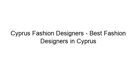 fashion designers in cyprus.